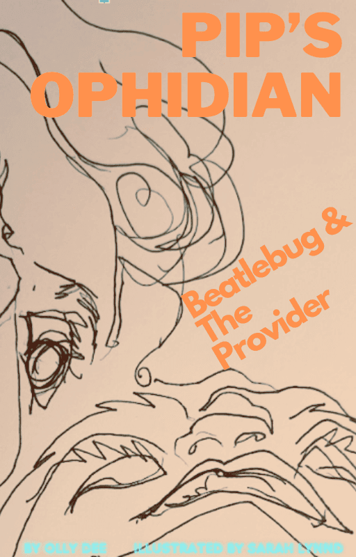 Cover art for Pip's Ophidian Book 1: Beatlebug and THE PROVIDER